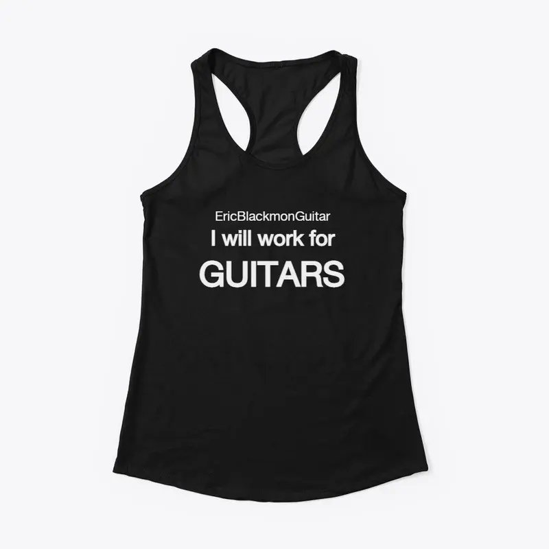 I Will Work For Guitars Tee