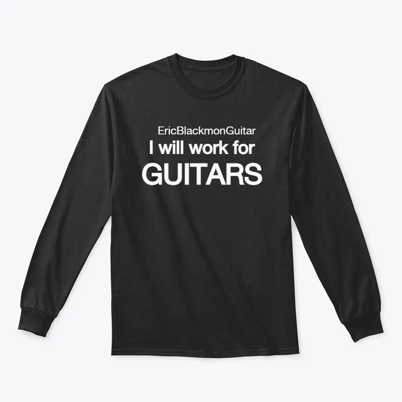 I Will Work For Guitars Tee