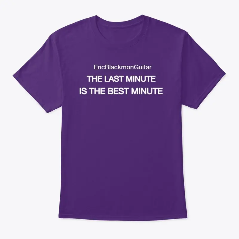 The Last Minute Tee